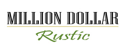 Million Dollar Rustic